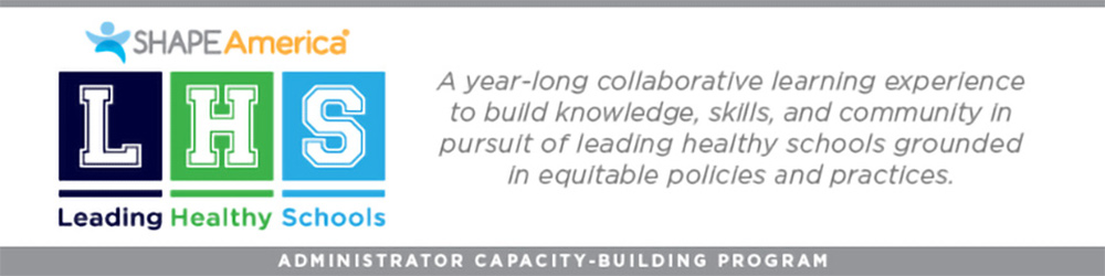 Leading Healthy Schools Administrator Capacity Building Program